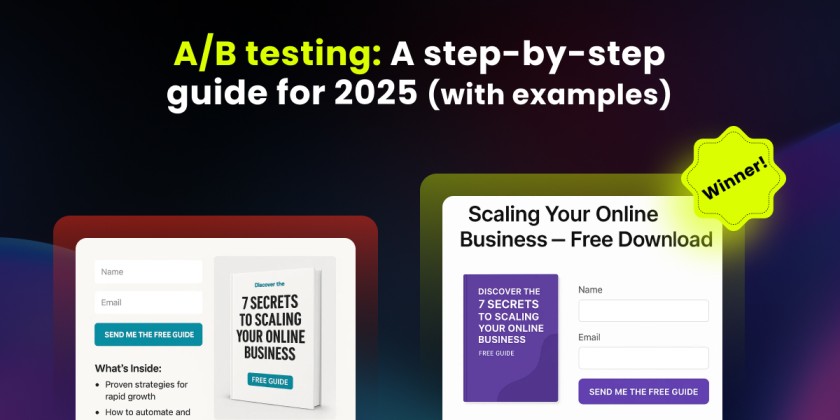 A/B testing: A step-by-step guide for 2025 (with examples)