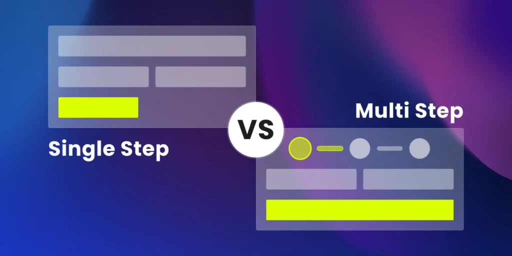 single-step vs multi-step form