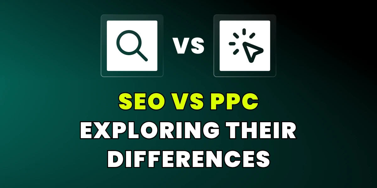 SEO vs PPC Landing Pages: Exploring Their Differences