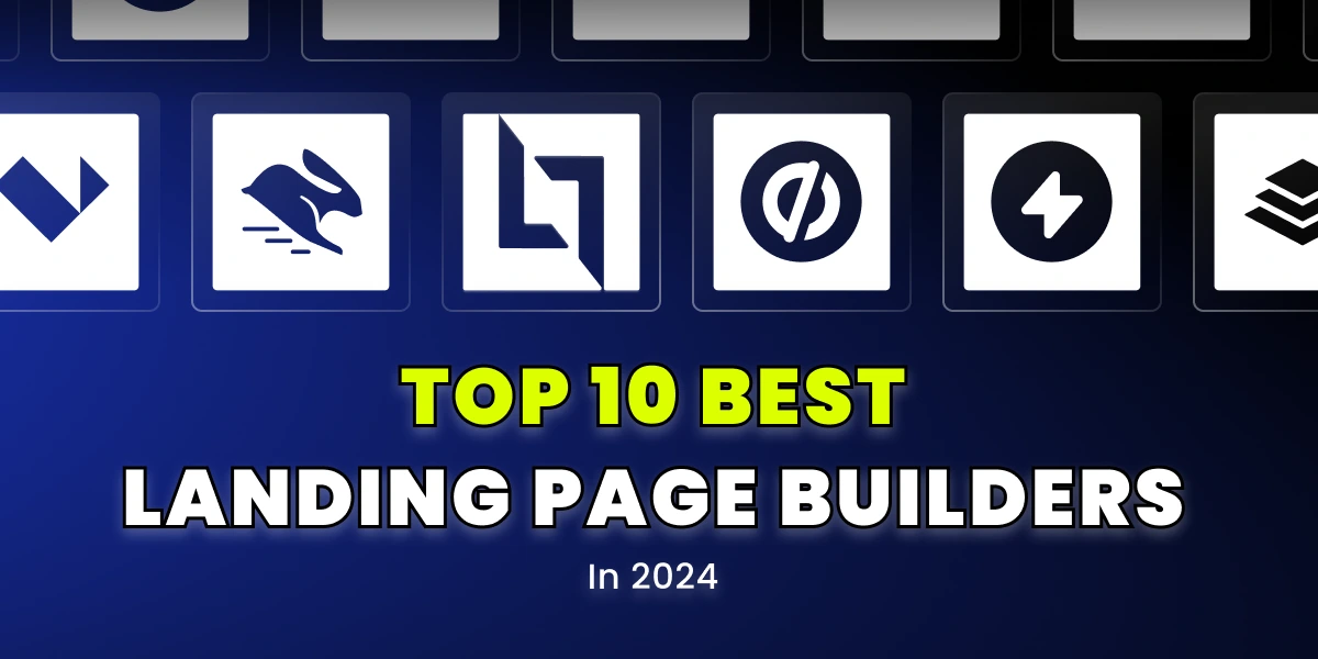 Top 10 Best Landing Page Builders in 2024