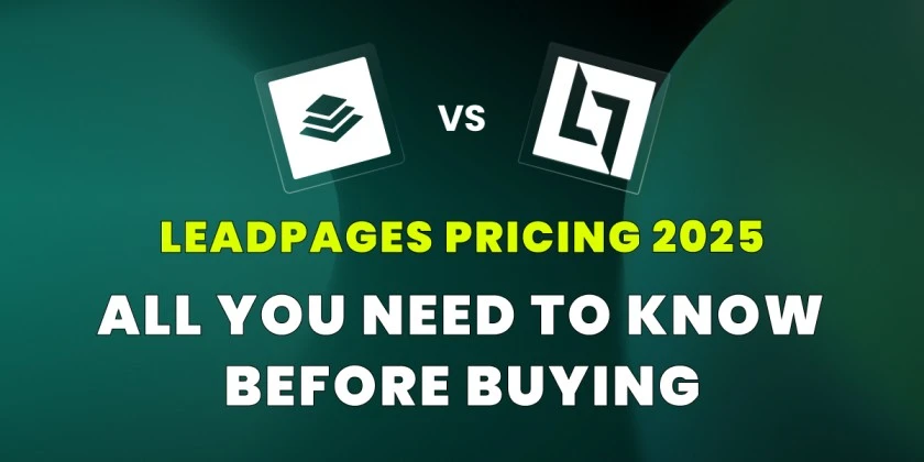 Leadpages Pricing 2025: All You Need to Know Before Buying