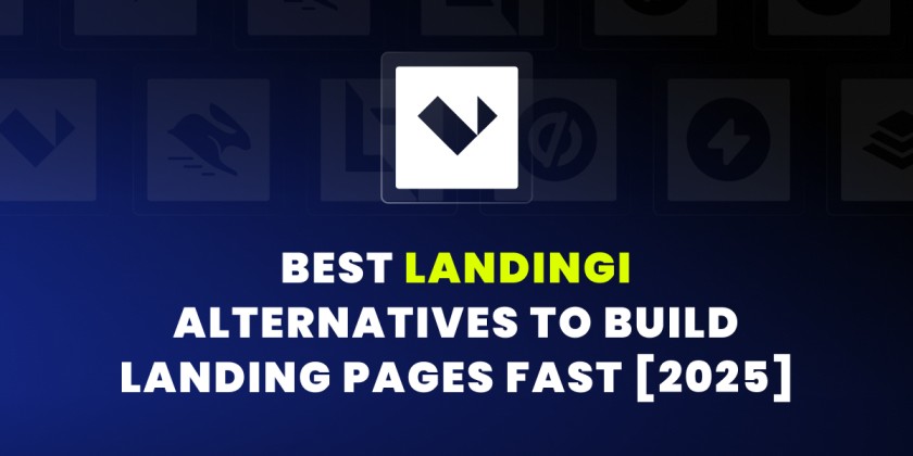 Best Landingi Alternatives to Build Landing Pages [2025]