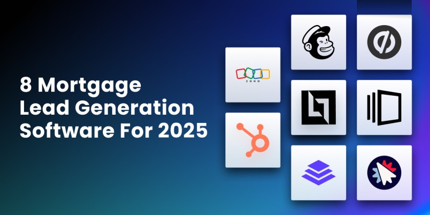 8 Mortgage Lead Generation Software for 2025